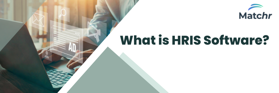 What is HRIS?