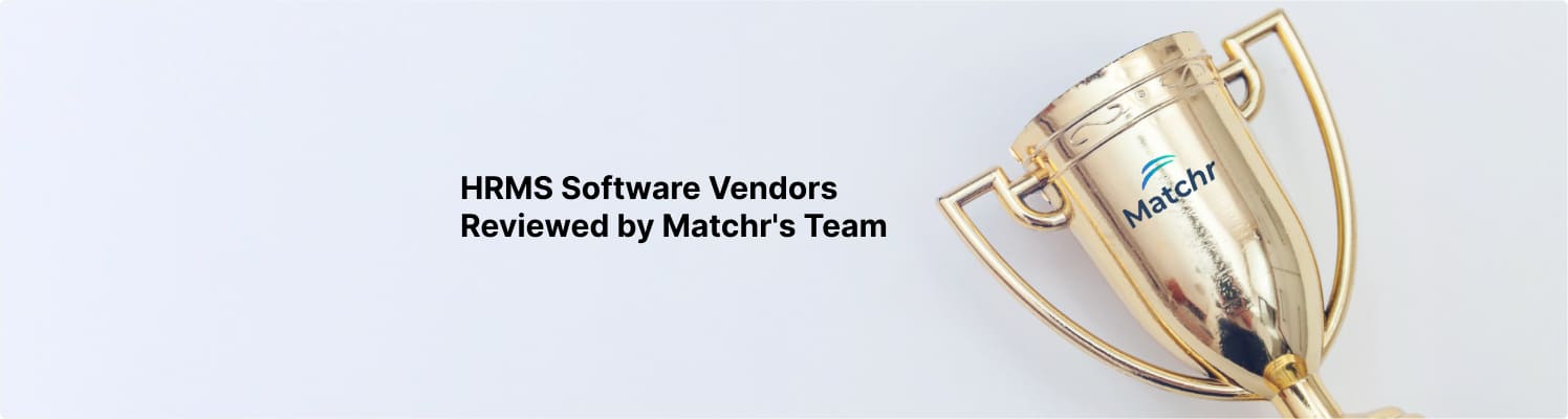 Human Resource Management System software vendors list of 2024 reviewed by Matchr's team