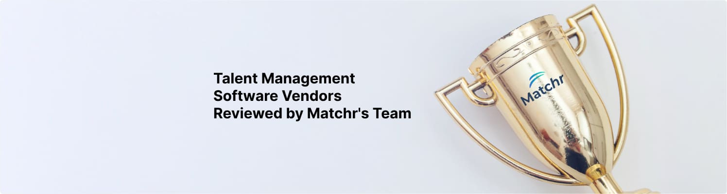 Talent Management System software vendors list of 2024 reviewed by Matchr's team