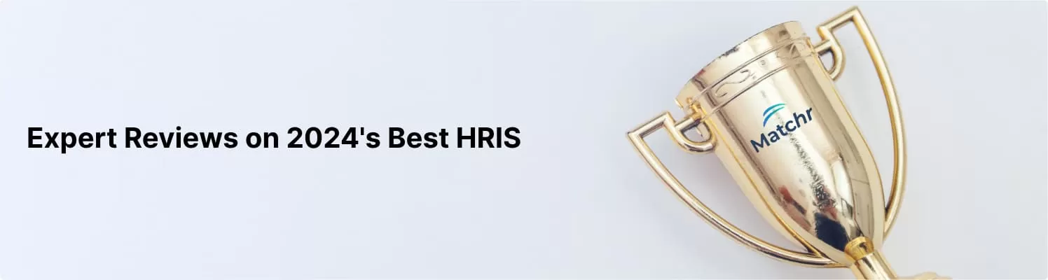 Top HRIS software systems for 2024 reviewed by experts