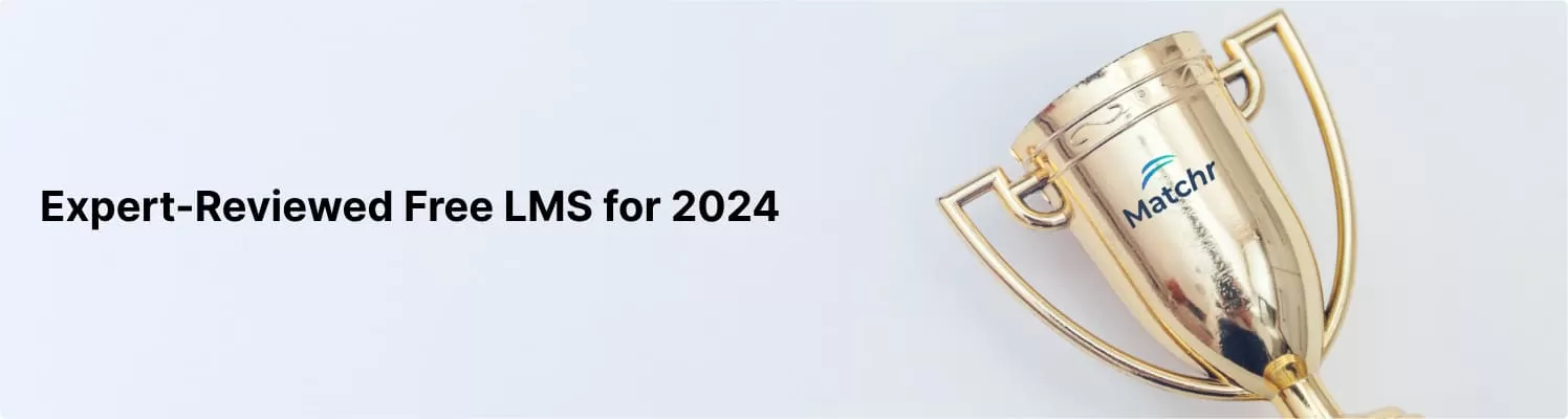 Free LMS software of 2024 reviewed by experts